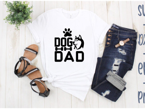Dog dad t shirt vector illustration
