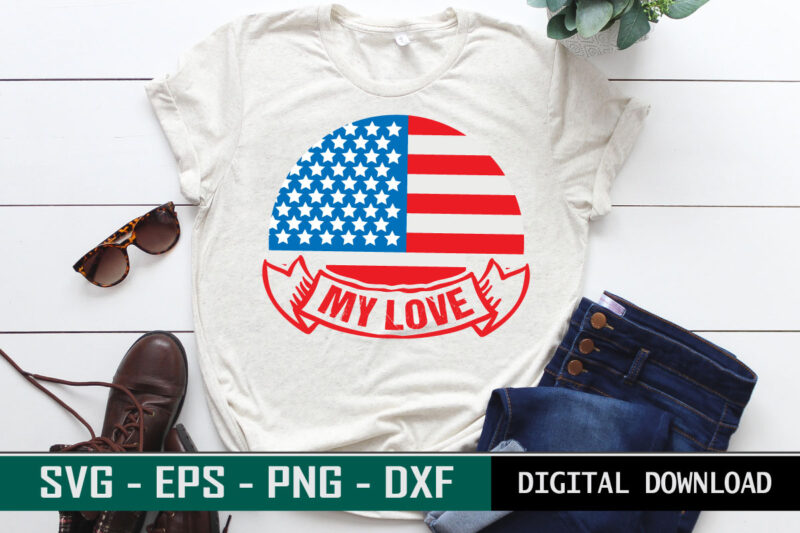 My Love Valentine quote Typography with iconic flag of USA. Colorful romantic SVG cut file for real Lovers of America