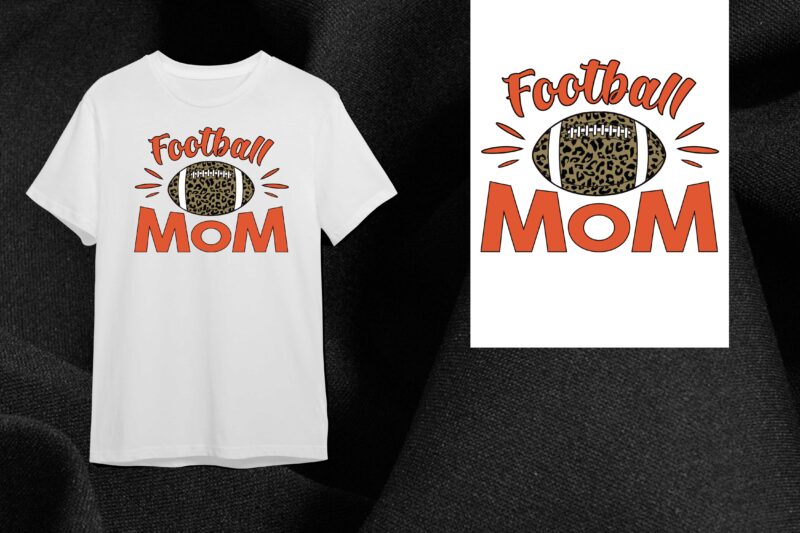 Football Mom Gift Design Diy Crafts Svg Files For Cricut, Silhouette Sublimation Files