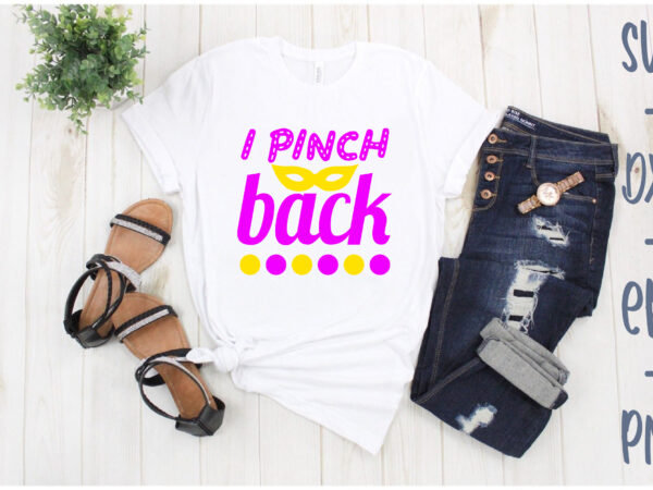 I pinch back t shirt design for sale