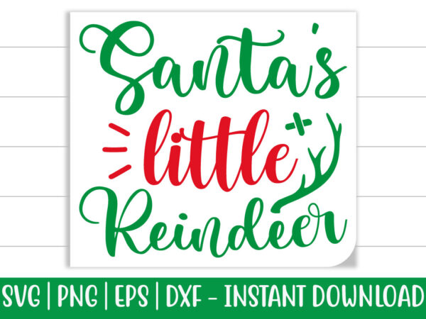 Santa’s little reindeer print ready christmas colorful svg cut file for t-shirt and more merchandising
