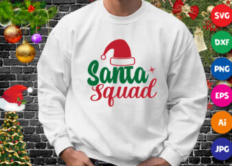 Santa Squad t-shirt, Santa hat, Christmas squad shirt, Santa hat shirt, Christmas sweatshirt print template