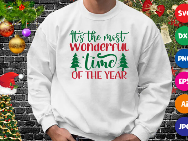 It’s the most wonderful time of the year t-shirt, wonderful shirt, time of the year shirt, christmas print template