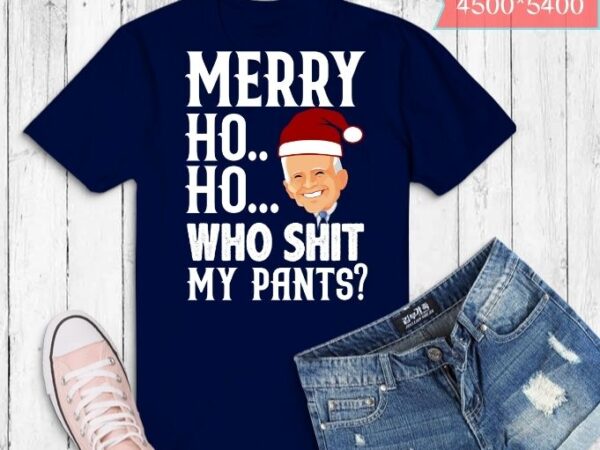 Joe biden who shit my pants ugly christmas sweater t-shirt design svg