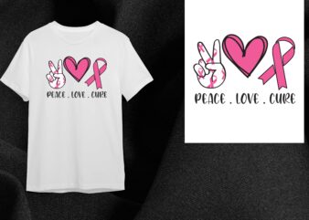 Peace Love Cure Gift Diy Crafts Svg Files For Cricut, Silhouette Sublimation Files