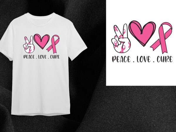 Peace love cure gift diy crafts svg files for cricut, silhouette sublimation files t shirt illustration