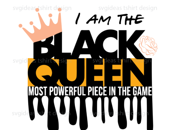 Black queen most powerful piece in the game cameo htv prints t shirt template