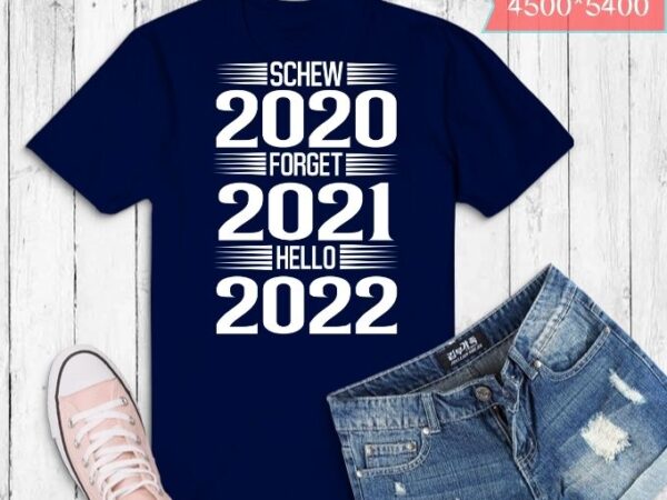 Goodbye 2021 hello 2022 merry christmas happy new year 2022 t-shirt design svg,