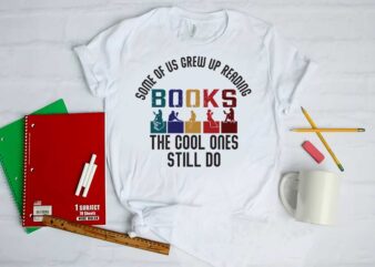 Book Lover Gift, Books The Cool Ones Still Do Diy Crafts Svg Files For Cricut, Silhouette Sublimation Files