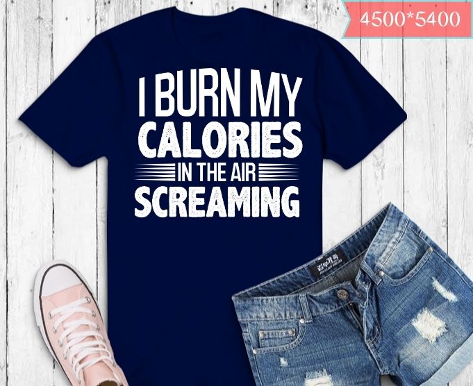 I Burn My Calories In The Air Screaming Skydiving T-Shirt design svg, skydiving class, tandem jump training, jump school, Parachuting,skydive, paraglide, paragliders,bungee jumping