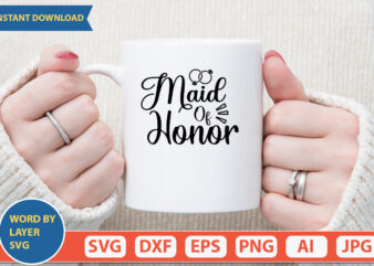 Maid Of Honor SVG Vector for t-shirt