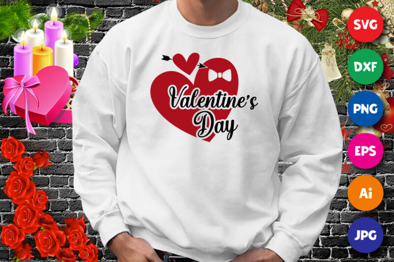 Valentine’s Day, Cute Heart SVG, Valentine heart shirt, valentine shirt, valentine arrow heart Shirt print template