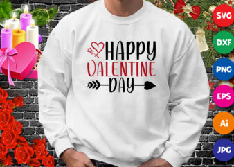 Happy Valentine’s Day, Typography SVG, valentine arrow shirt, happy valentine shirt, valentine heart shirt template