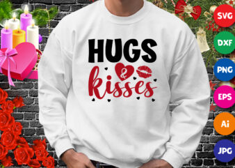Hug and Kisses t-shirt, Happy Valentine Shirt SVG, kisses shirt, valentine lip shirt, valentine heart shirt template