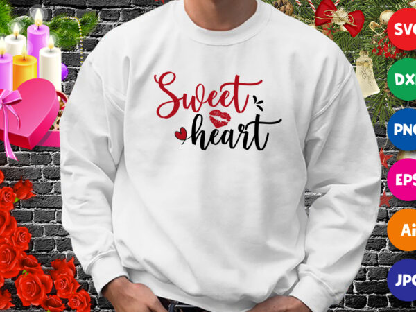 Sweet heart t-shirt, valentine lip svg, valentine heart shirt, valentine shirt, lip shirt, heart shirt template