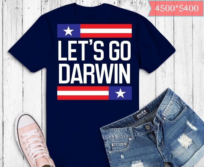 Let’s go darwin funny Sarcastic Lets Go Brandon T-Shirt design svg, Let’s go darwin eps, Impeach 46, President Joe Biden, Sucks, Conservative, Anti Liberal, US Flag Tee,