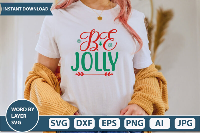 be jolly SVG Vector for t-shirt