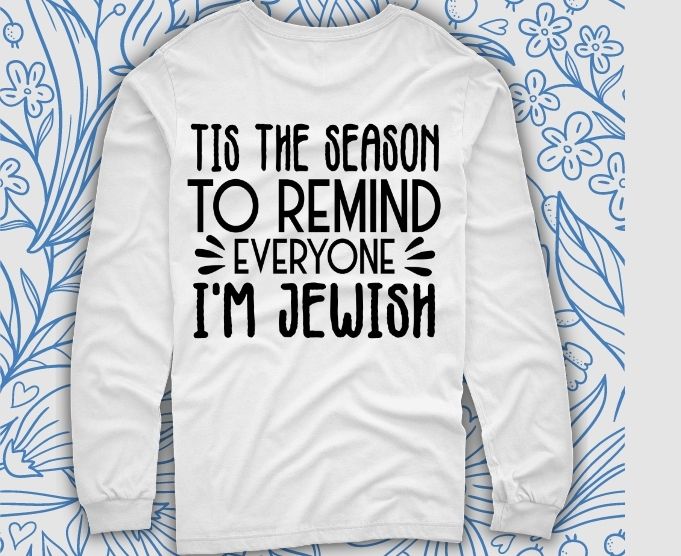 ,Tis The Season To Remind Everyone I’M Jewish,Hanukkah Sweatshirt, Happy Hanukkah,Funny Jewish Shirt, Jewish Gift, Hanukkah Gift, Jew