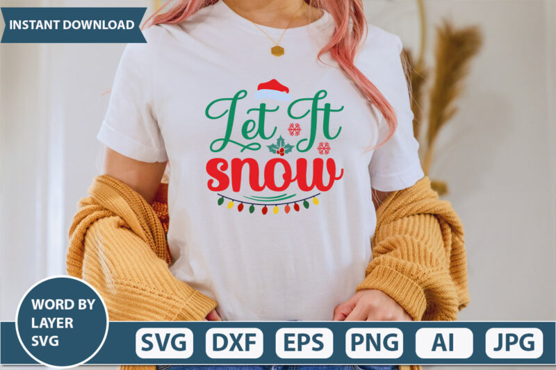 let it snow SVG Vector for t-shirt