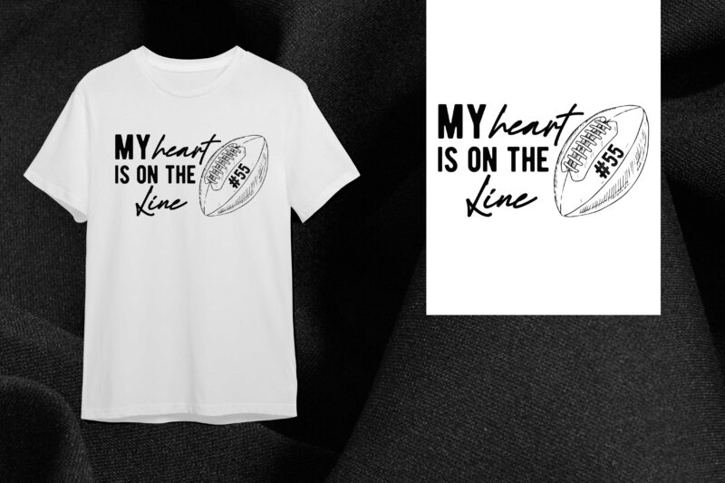 My Heart Is On The Line Football Gift Diy Crafts Svg Files For Cricut, Silhouette Sublimation Files