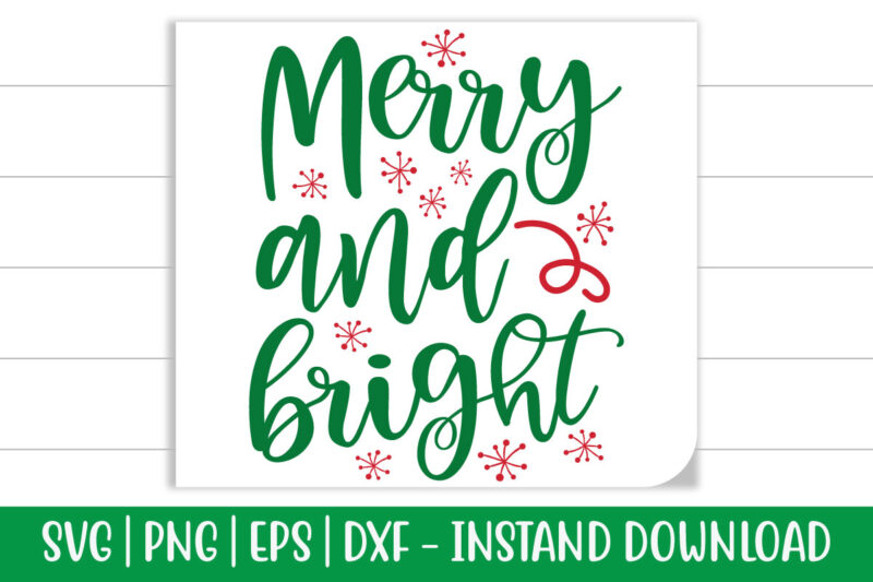 Merry and Bright print ready Christmas colorful SVG cut file for T-shirt and more merchandising