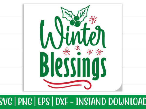 Winter blessings print ready christmas colorful svg cut file for t-shirt and more merchandising