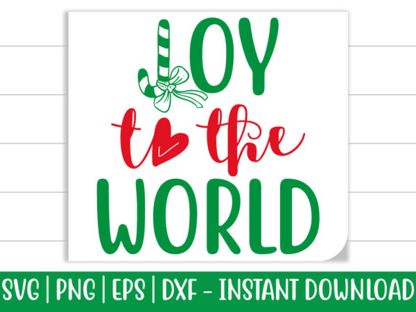 Joy to the world print ready christmas colorful svg cut file for t-shirt and more merchandising