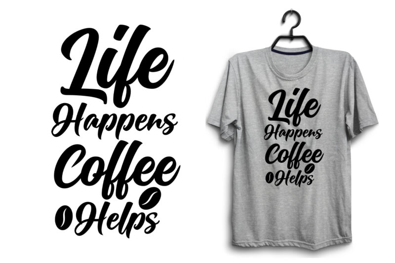 Coffee svg t shirt design bundle, Coffee quotes t shirt design quotes, Coffee typography t shirt design vector, Coffee lettering t shirt design bundle, Coffee quotes bundle, Coffee svg bundle,