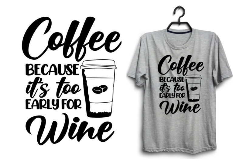 Coffee svg t shirt design bundle, Coffee quotes t shirt design quotes, Coffee typography t shirt design vector, Coffee lettering t shirt design bundle, Coffee quotes bundle, Coffee svg bundle,