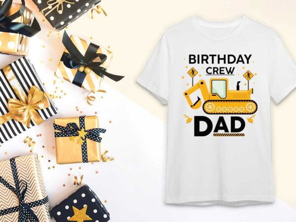 Birthday crew dad gift diy crafts svg files for cricut, silhouette sublimation files t shirt template