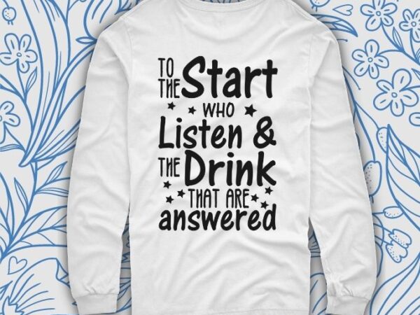 To the stars who listen and the dreams that are answeredi remember it all too well shirt svg, t shirt designs for sale