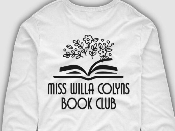 Miss willa colyns book club funny t-shirt design svg
