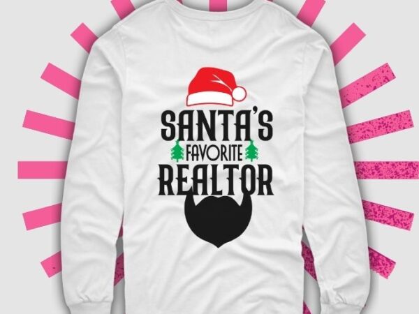 Santa’s favorite realtor shirt design svg