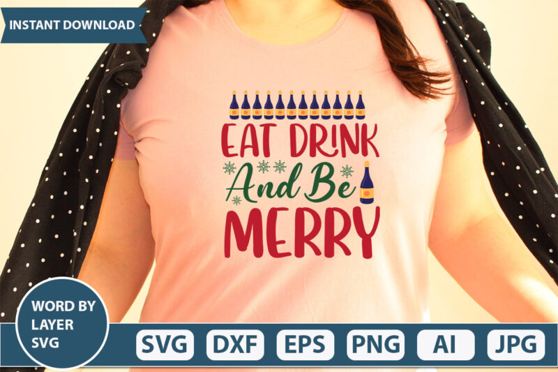 EAT DRINK AND BE MERRY SVG Vector for t-shirt