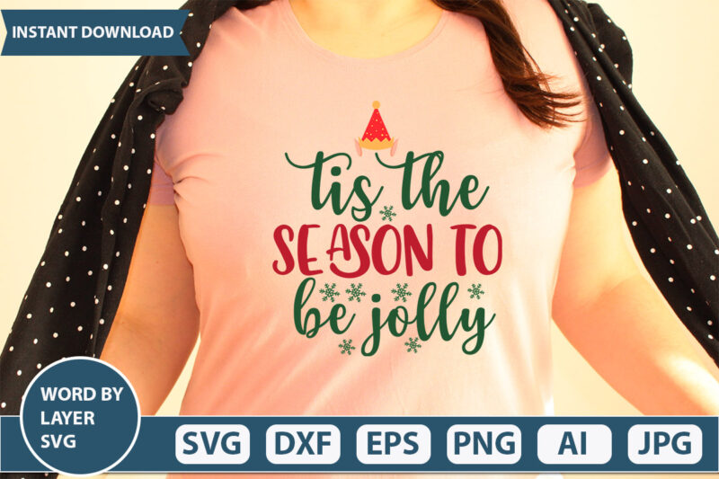 TIS THE SEASON TO BE JOLLY SVG Vector for t-shirt