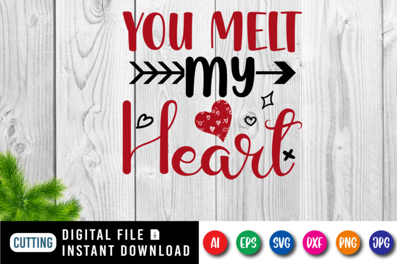 You melt my heart t-shirt, hearts shirt, arrow shirt, valentine shirt print template