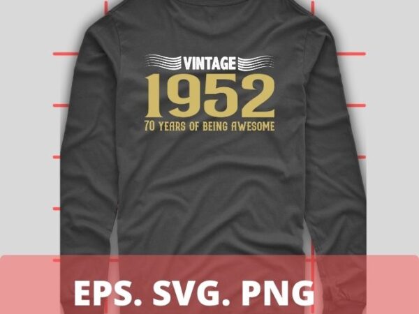 1952 70 years old 70th birthday gift idea vintage limited t-shirt design svg, 1952 70 years old design svg, 70 years old, 70th birthday