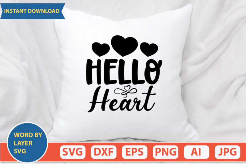 HELLO HEART SVG Vector for t-shirt