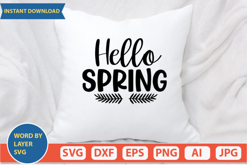 Hello Spring SVG Vector for t-shirt