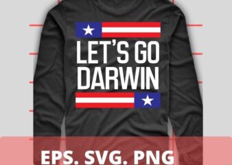 Let’s go darwin funny Sarcastic Lets Go Brandon T-Shirt design svg, Let’s go darwin eps, Impeach 46, President Joe Biden, Sucks, Conservative, Anti Liberal, US Flag Tee,