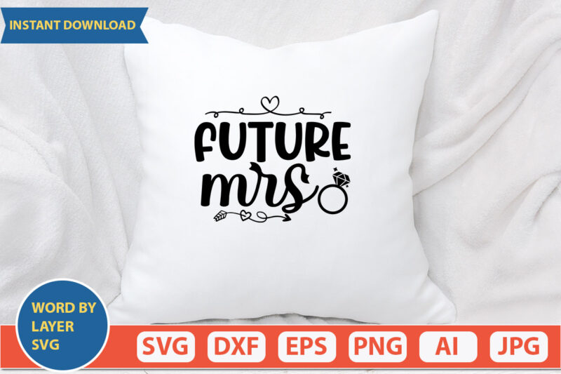 Future Mrs SVG Vector for t-shirt