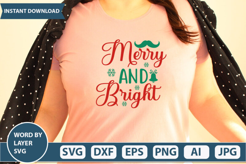merry and bright SVG Vector for t-shirt