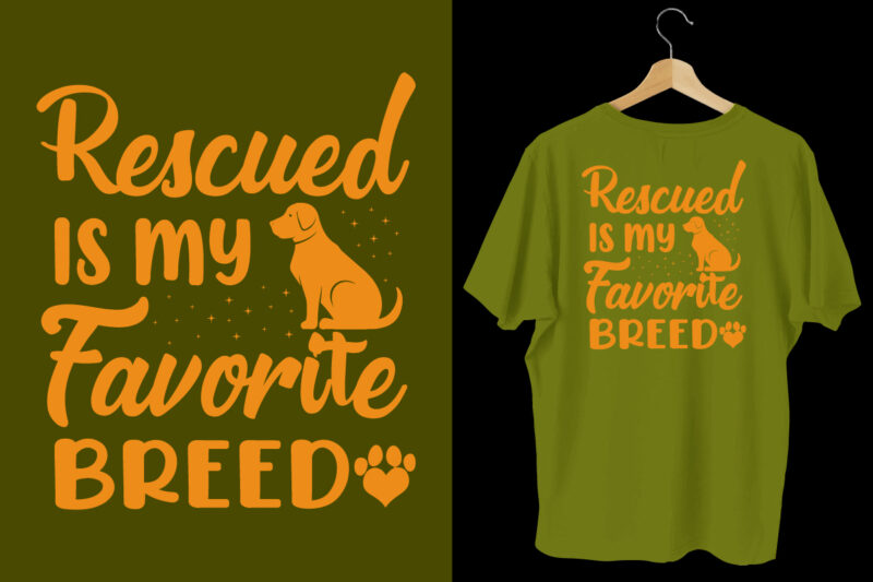 Rescued is my favorite breed t shirt, dog t shirt design, Dog t shirt, Dog t shirt design, Dog quotes, Dog bundle, Dog typography design, Dog bundle, Dog t shirt,
