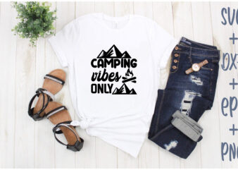 camping vibes only t shirt vector file