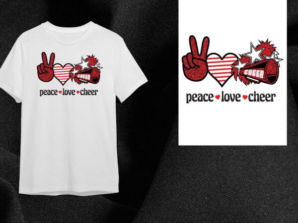 Peace love cheer gift diy crafts svg files for cricut, silhouette sublimation files t shirt illustration Peace love cheer gift diy crafts svg files for cricut, silhouette sublimation files t shirt illustration