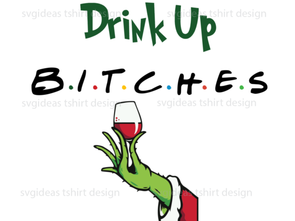 Drink up christmas party decoration drinking team xmas wine lover svg cricut & sublimation files instant download t shirt vector illustration