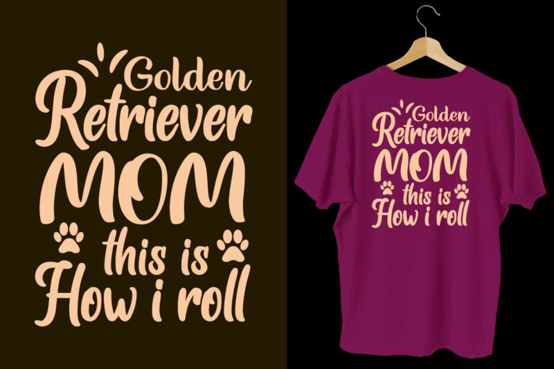 Golden retriever mom this is how i roll typography dogs t shirt design, Dogs t shirt design, Dogs t shirt design bundle,