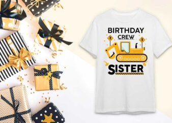 Birthday Crew Sister Gift Diy Crafts Svg Files For Cricut, Silhouette Sublimation Files