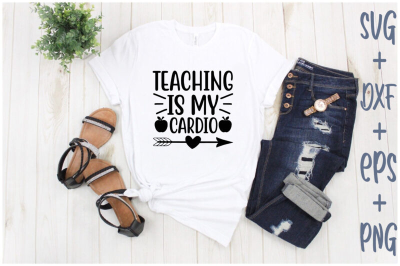 Teaching Is MY Cardio