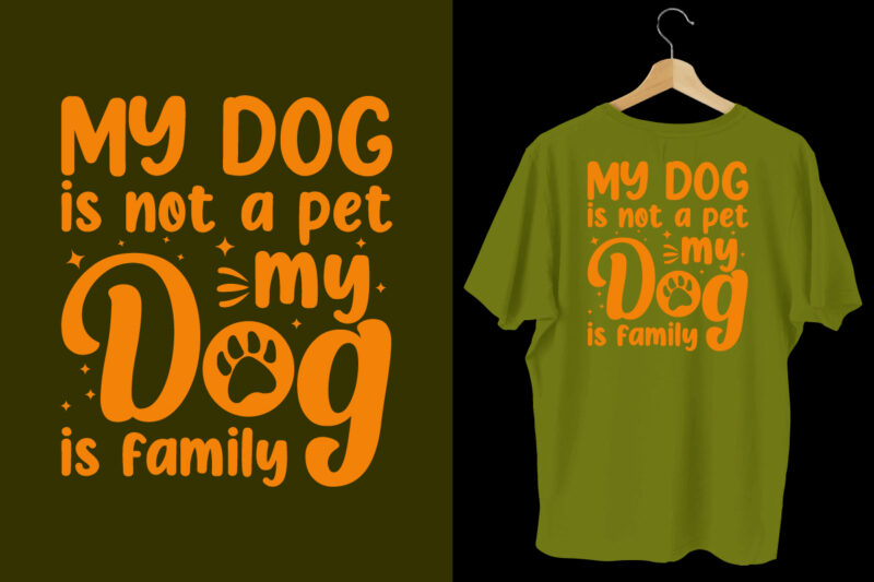 My dog is not a pet my dog is family dog t shirt design, Typography dog t shirt, Dog t shirts, Dog shirt, Dog shirts, Dog design, Dog svg t